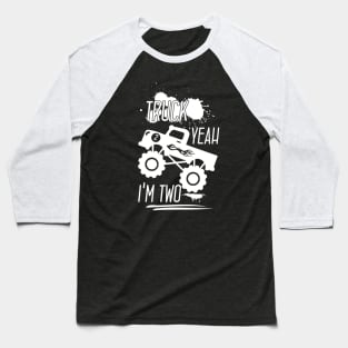 Truck Yeah Im Two, Monster Truck Birthday Gifts Baseball T-Shirt